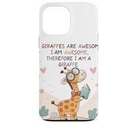 Les girafes sont géniales, Je suis géniale, Donc Je suis Une Girafe Coque pour iPhone 13 Pro Max