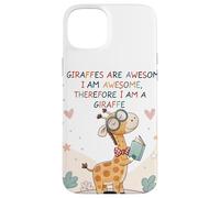 Les girafes sont géniales, Je suis géniale, Donc Je suis Une Girafe Coque pour iPhone 15 Plus