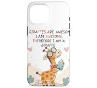 Les girafes sont géniales, Je suis géniale, Donc Je suis Une Girafe Coque pour iPhone 16 Pro Max