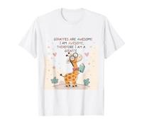 Les girafes sont géniales, Je suis géniale, Donc Je suis Une Girafe T-Shirt
