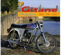 Les Gitane De Mon Père - Moto, Vélo, Cyclo