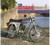 Les Gitane De Mon Père - Moto, Vélo, Cyclo