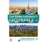 Les Globe-Trotteurs 1 - Cahier d´exercices - Collectif - Maison Des Langues - broché - Méthode de langue