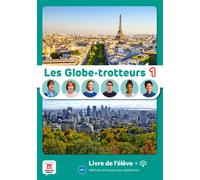 Les Globe-Trotteurs 1 - Livre de l´élève - Collectif - Maison Des Langues - broché - Méthode de langue