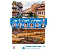 Les Globe-Trotteurs 2 A1.2 - Cahier D'exercices