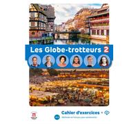 Les Globe-Trotteurs 2 - Cahier d´exercices - Collectif - Maison Des Langues - broché - Méthode de langue