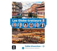 Les Globe-trotteurs 2: Cahier d'exercices avec ressources numériques
