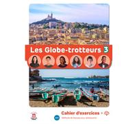 Les Globe-Trotteurs 3 - Cahier d´exercices - Collectif - Maison Des Langues - broché - Méthode de langue