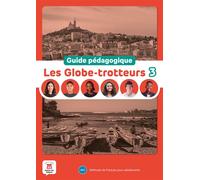 Les Globe-Trotteurs 3 - Guide pédagogique - Collectif - Maison Des Langues - broché - Méthode de langue