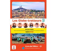 Les Globe-Trotteurs 3 - Livre de l´élève - Ed. Hybride - Collectif - Maison Des Langues - broché - Méthode de langue