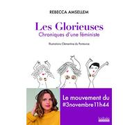 Les Glorieuses: Chroniques d'une féministe