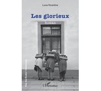 Luna Vicentino – Les glorieux – Roman – Broché