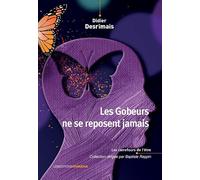 Les Gobeurs ne se reposent jamais
