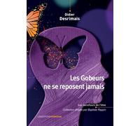 Les Gobeurs ne se reposent jamais - Didier Desrimais - Ovadia Eds - broché - Essai