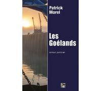 Les Goélands - Patrick Morel - Des Falaises - broché - Roman