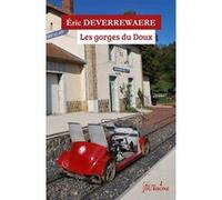 Les Gorges du Doux Eric Deverrewaere (Auteur)