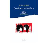 Les Gosses de Nathan - Ulrich Hub - Arche - broché - Théâtre jeunesse