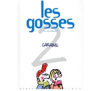Les gosses, tome 2 : T'as rien compris !