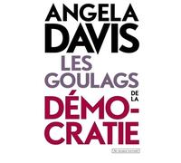 Les goulags de la démocratie
