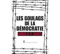 Les goulags de la démocratie