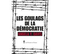 Les goulags de la démocratie - Angela Yvonne Davis - Au diable vauvert - Poche - Essai