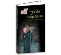 Les goules de la grange-bateliere Georges Dole (Auteur)