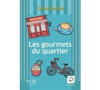 Les gourmets du quartier Céline Rouille (Auteur)