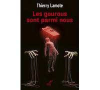 Les gourous sont parmi nous - Thierry Lamote - Cerf - broché - Essai