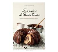 Les goûters Bonne Maman Gâteaux, cookies, madeleines, crêpes... - Ilona Chovancova - Marabout - broché - Guide