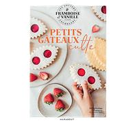 Les goûters de Framboise & Vanille - Petits gâteaux culte - Framboise Et Vanille - Marabout - broché - Guide