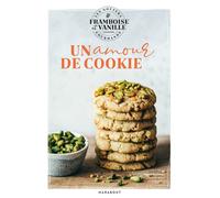 Les goûters de Framboise & Vanille - Un amour de cookie - Framboise Et Vanille - Marabout - broché - Guide