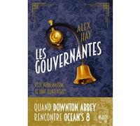 Alex Hay – Les gouvernantes – C'est votre maison. Ce sont leurs règles – Broché