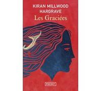 Les Graciées Kiran Millwood Hargrave (Auteur), Sarah Tardy (Traduction)