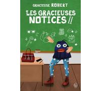 Les gracieuses notices II: La suite