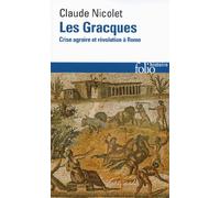 Les Gracques: Crise agraire et révolution à Rome