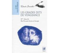 Les Grades Dits De Vengeance Guerillot, Claude (Auteur)