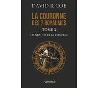Les Graines de la discorde David B. Coe (Auteur)