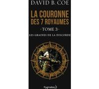 Les Graines de la discorde David B. Coe (Auteur)