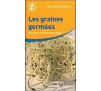 Les graines germées - Une mine immense de vitalité - Jean-Marie Delecroix - Medicis Eds - broché - Guide