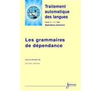 Les grammaires de dépendance TAL 2000 Volume 41 N°1 - Kahane - Hermes Science Publications - broché - Etude