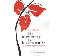 Les grammaires de la contestation: Un guide de la gauche radicale