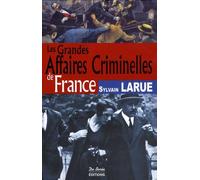Les Grandes Affaires Criminelles de France
