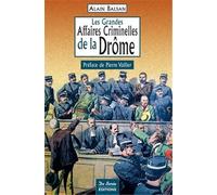 Les Grandes Affaires Criminelles De La Drôme