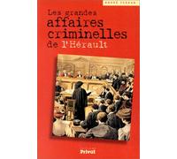 Les Grandes Affaires criminelles de l'Hérault