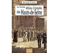 Les Grandes Affaires Criminelles des Hauts-de-Seine