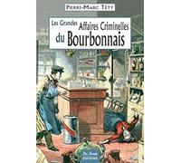 Les grandes affaires criminelles du Bourbonnais