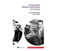 Les grandes affaires criminelles en France