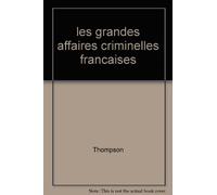 les grandes affaires criminelles francaises
