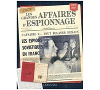 Les Grandes Affaires D'espionnage - Avec Des Documents Et Des Fac-Similés Exceptionnels