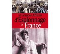 Les grandes affaires d'espionnage de France